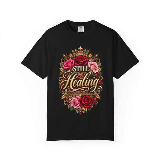 Still Healing T-Shirt – Floral Script Recovery Tee