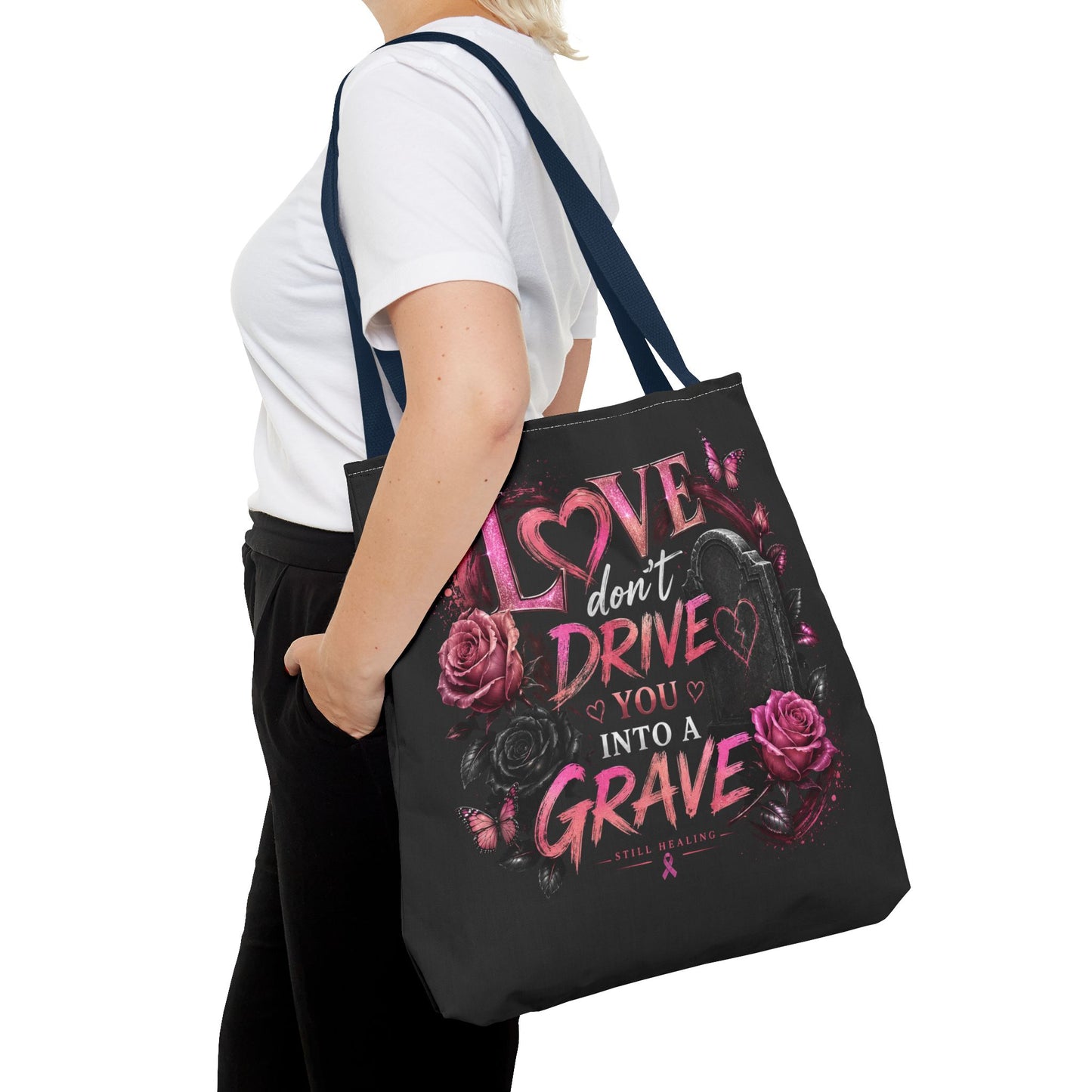 Tote Bag β "Love Don't Drive You Into a Grave" Gothic Pink Rose Statement Tote