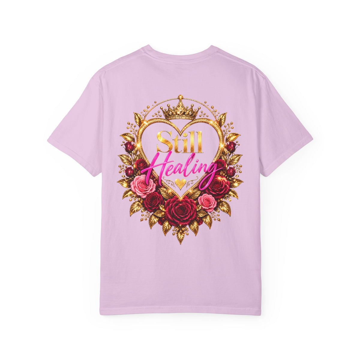 Still Healing T-Shirt — Floral Portrait Inspirational Tee