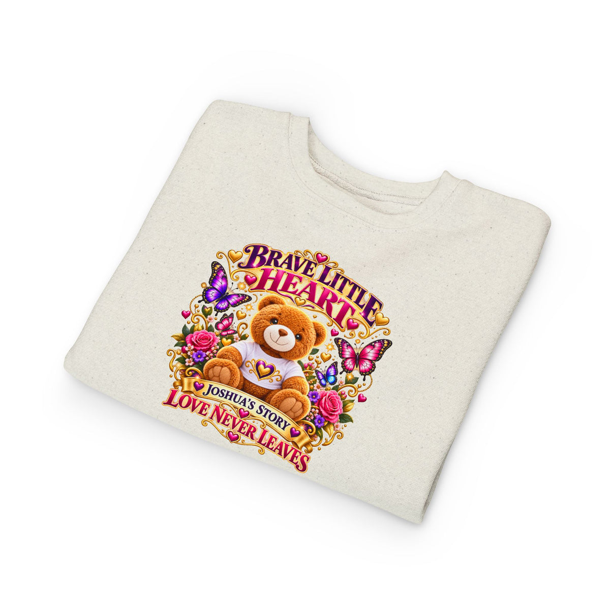 Brave Little Heart Toddler Sweatshirt – Personalized Bear & Butterflies “Love Never Leaves”