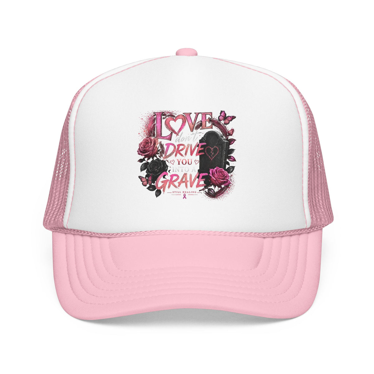 Trucker Hat — "I Love You Don't Drive Me to a Grave" Pink Gothic Heart Design