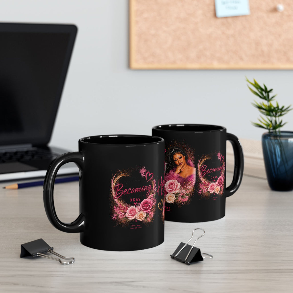 Black Healing Mug — "Becoming Okay" Floral Inspirational Coffee Cup (11oz/15oz)