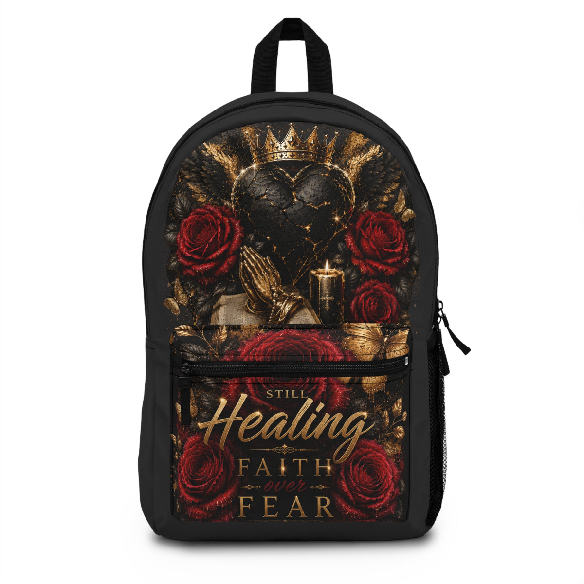 Backpack β "Still Healing" Faith Over Fear Floral Heart Backpack