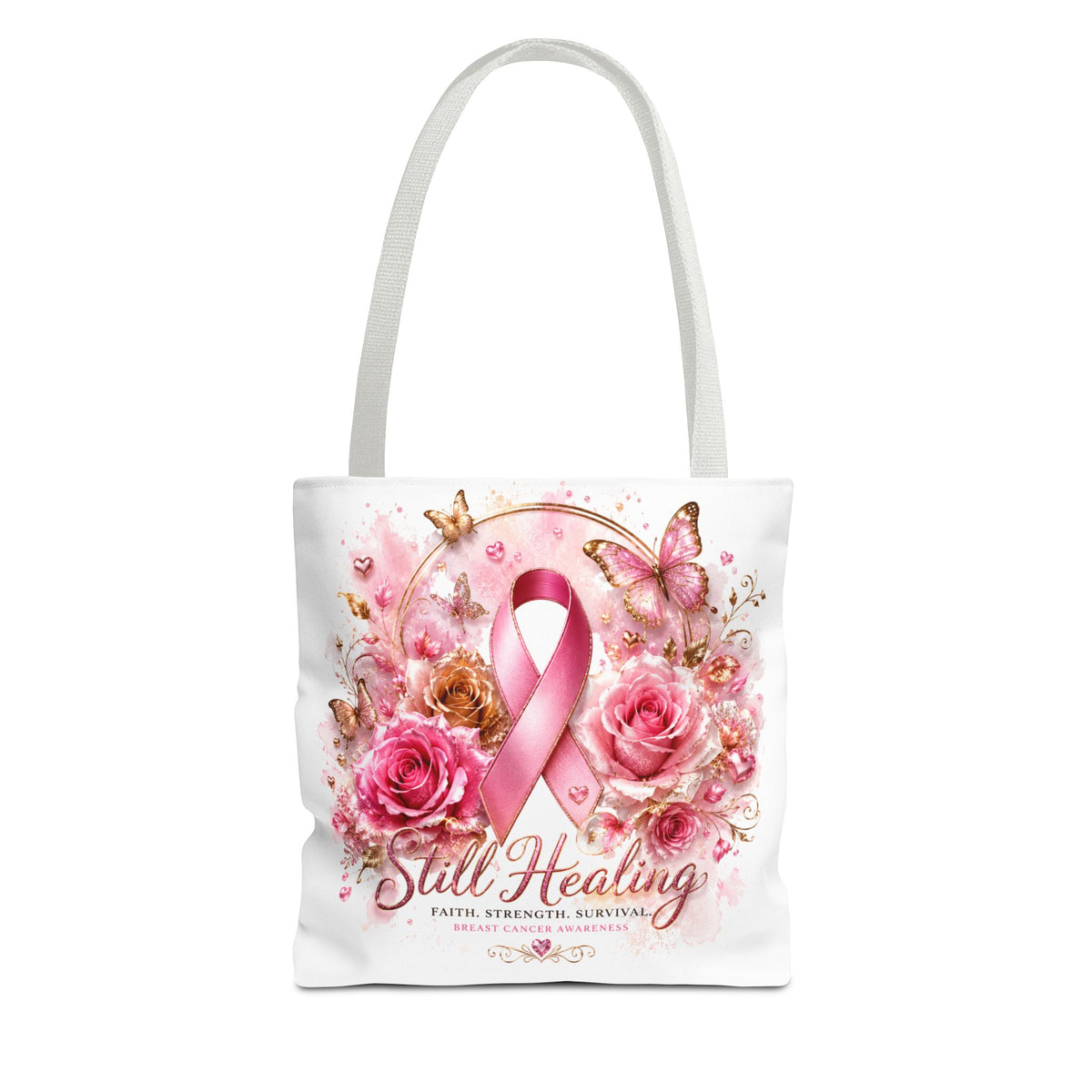 Breast Cancer Support Tote — "Still Healing" Pink Ribbon Floral Bag
