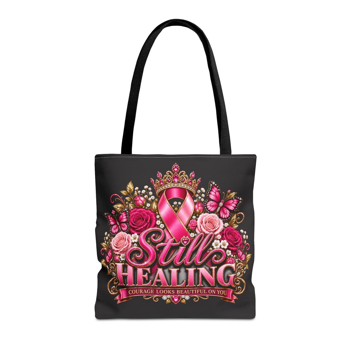 Still Healing Breast Cancer Awareness Tote Bag — Pink Ribbon Courage Floral Design