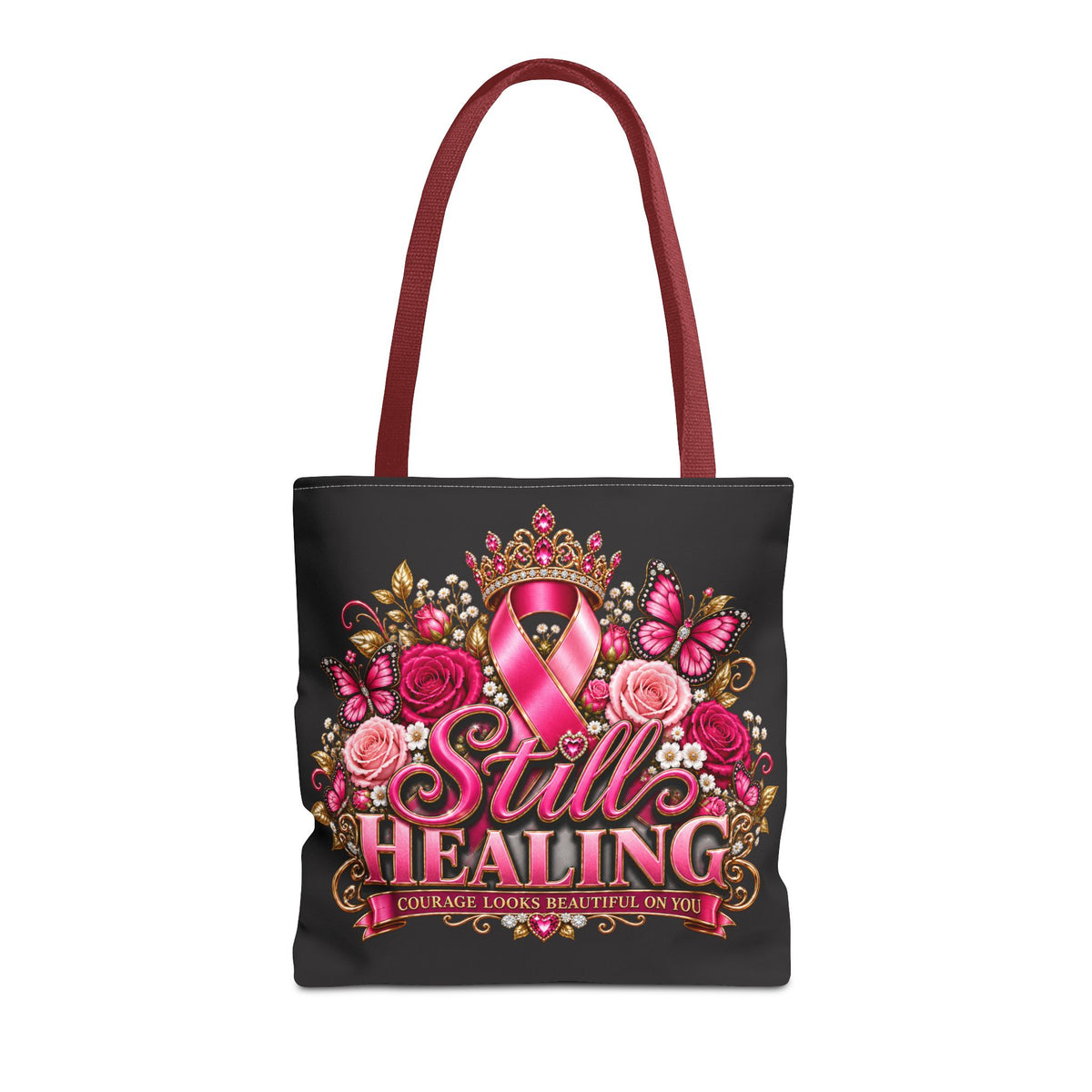 Still Healing Breast Cancer Awareness Tote Bag — Pink Ribbon Courage Floral Design