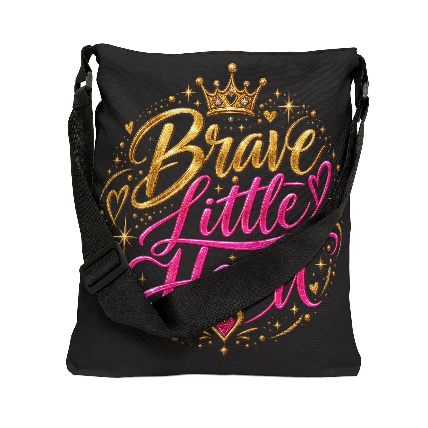 Brave Little Heart Adjustable Tote Bag — Inspirational Courage Quote Shoulder Bag