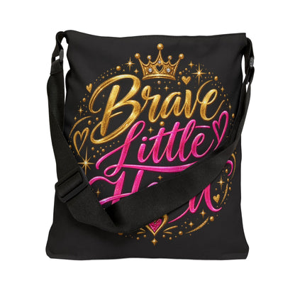 Brave Little Heart Adjustable Tote Bag — Inspirational Courage Quote Shoulder Bag