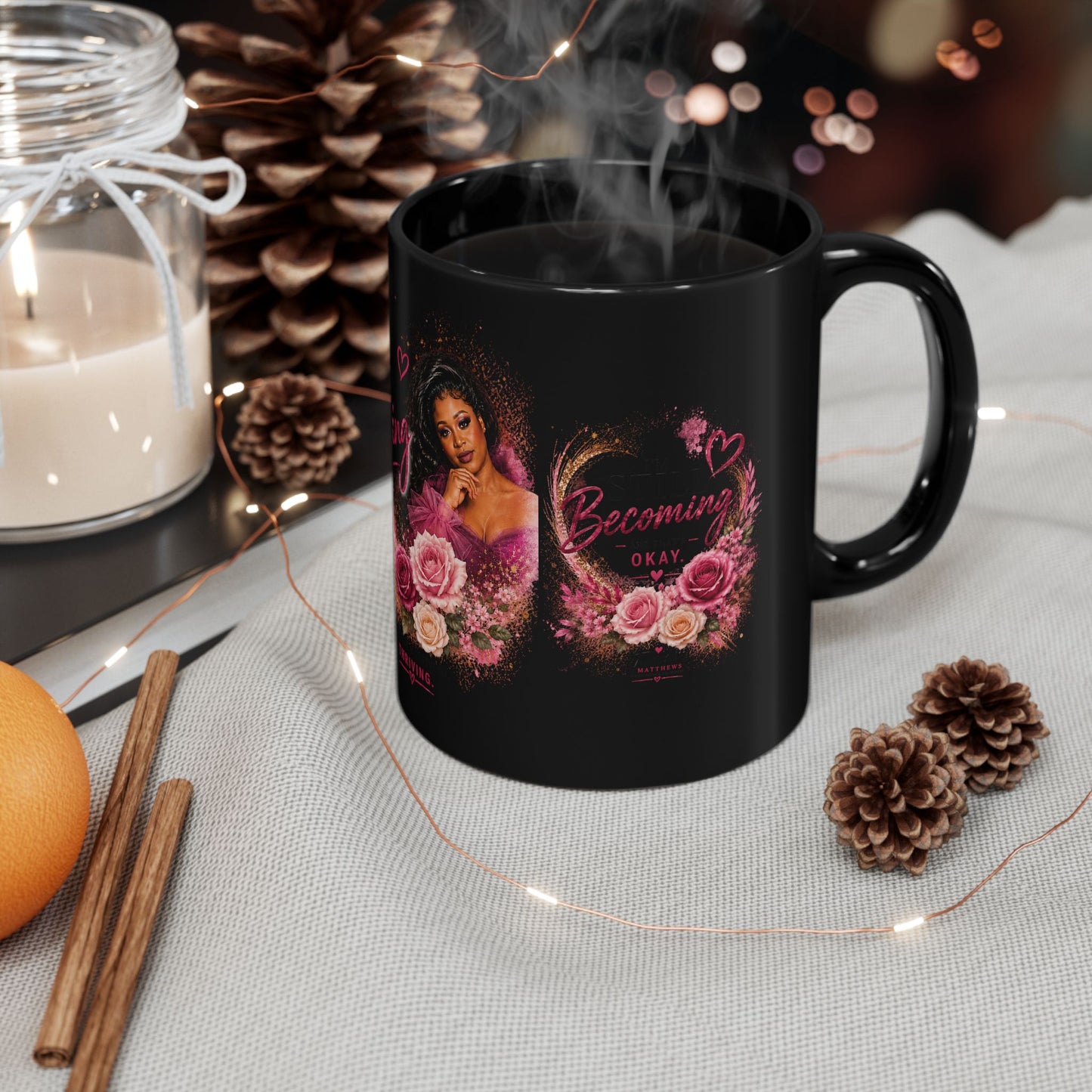 Black Healing Mug — "Becoming Okay" Floral Inspirational Coffee Cup (11oz/15oz)