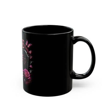Love Don't Drive You Into a Grave Black Mug — Gothic Romantic Coffee Cup (11oz/15oz)