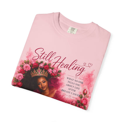 Still Healing T‑Shirt — Feminine Self‑Care Rose Graphic Tee