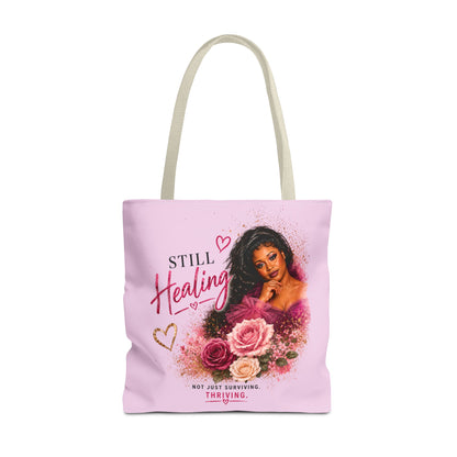 Still Healing / Still Becoming Pink Inspirational Tote Bag