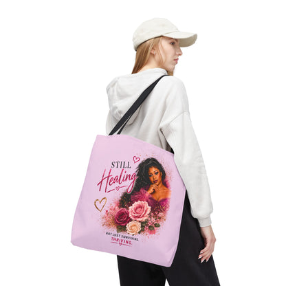 Still Healing / Still Becoming Pink Inspirational Tote Bag