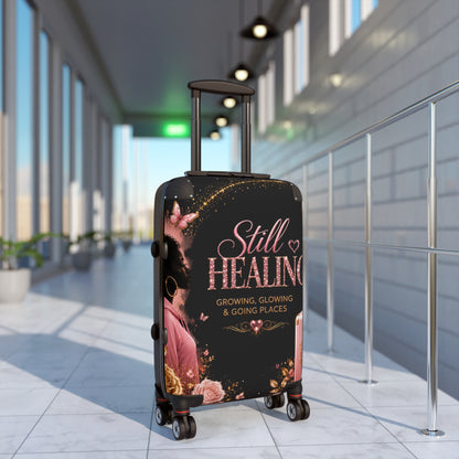Still Healing Carry-On Suitcase — "Still Healing: Growing, Glowing & Going Places" Inspirational Travel Luggage