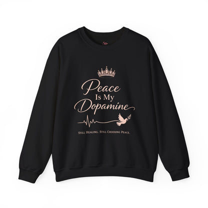 Peace Is My Dopamine Crewneck Sweatshirt — Spiritual Healing Pullover