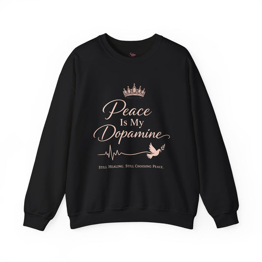 Peace Is My Dopamine Crewneck Sweatshirt — Spiritual Healing Pullover