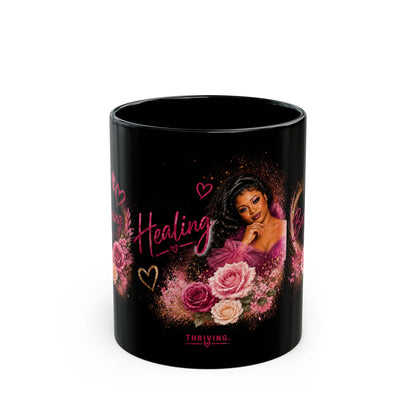 Black Healing Mug — "Becoming Okay" Floral Inspirational Coffee Cup (11oz/15oz)