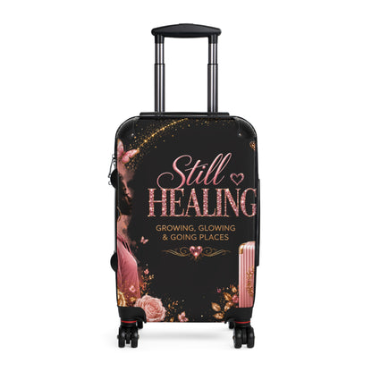 Still Healing Carry-On Suitcase — "Still Healing: Growing, Glowing & Going Places" Inspirational Travel Luggage
