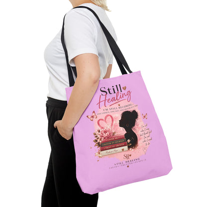 Still Healing Pink Inspirational Tote Bag — 'I'm Still Becoming' Self-Love Gift