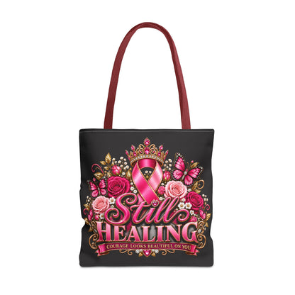 Still Healing Breast Cancer Awareness Tote Bag — Pink Ribbon Courage Floral Design