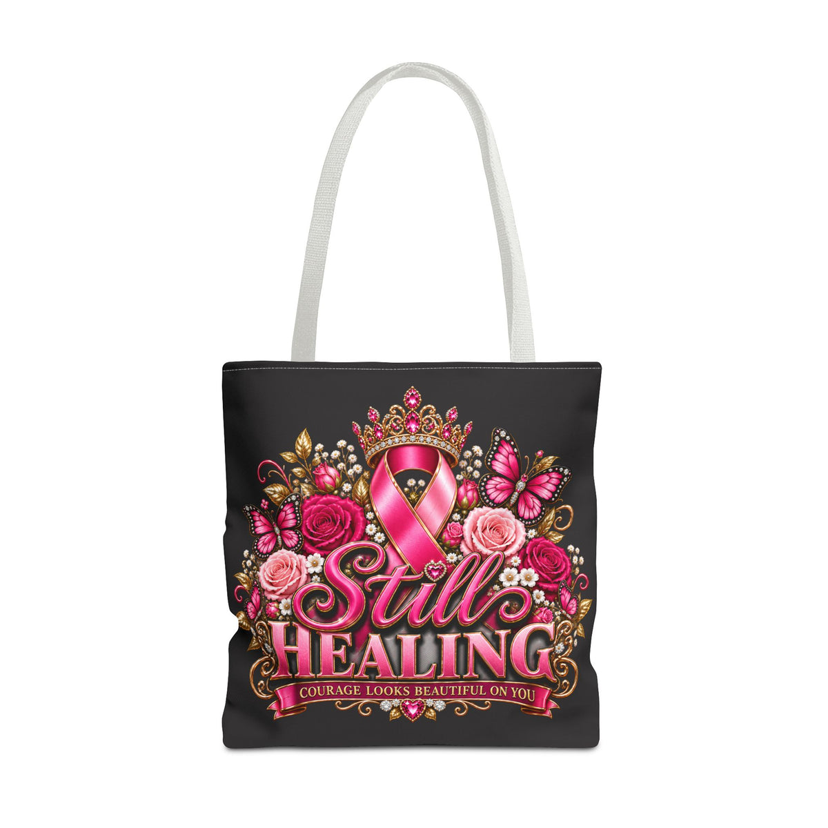 Still Healing Breast Cancer Awareness Tote Bag — Pink Ribbon Courage Floral Design