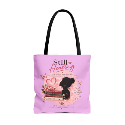 Still Healing Pink Inspirational Tote Bag — 'I'm Still Becoming' Self-Love Gift