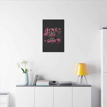 Canvas Wall Art — “Love Don’t Drive You Into a Grave” Pink Breast Cancer Awareness Design