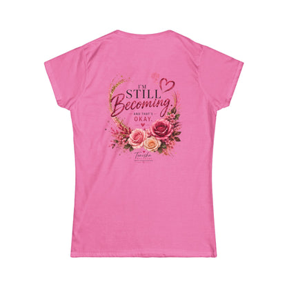 Still Becoming Floral Women's Tee — Inspirational "Still Healing" Motivational Shirt