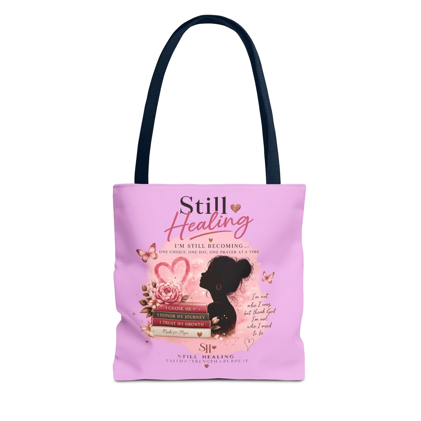 Still Healing Pink Inspirational Tote Bag — 'I'm Still Becoming' Self-Love Gift