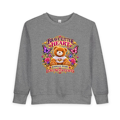 Brave Little Heart Toddler Sweatshirt – Personalized Bear & Butterflies “Love Never Leaves”