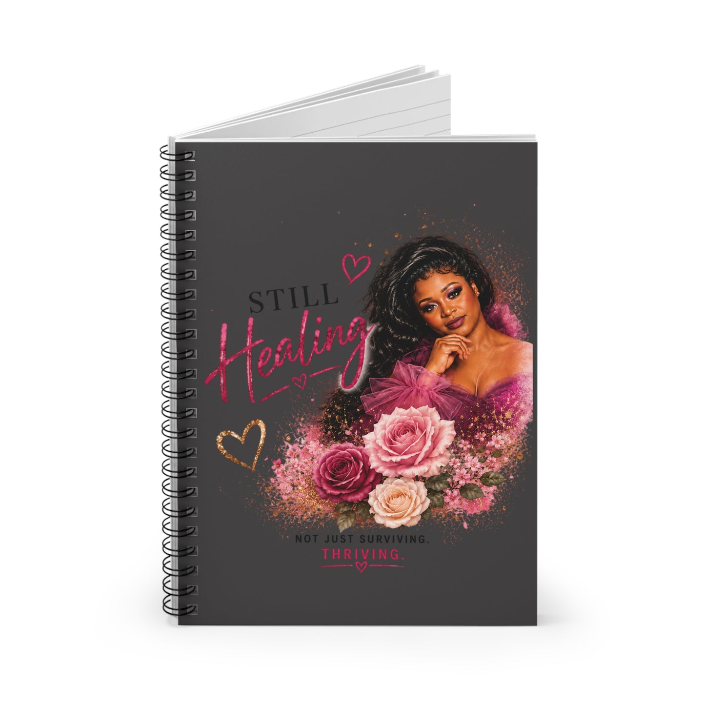 Still Healing Spiral Notebook — Inspirational Floral Journal for Survivors
