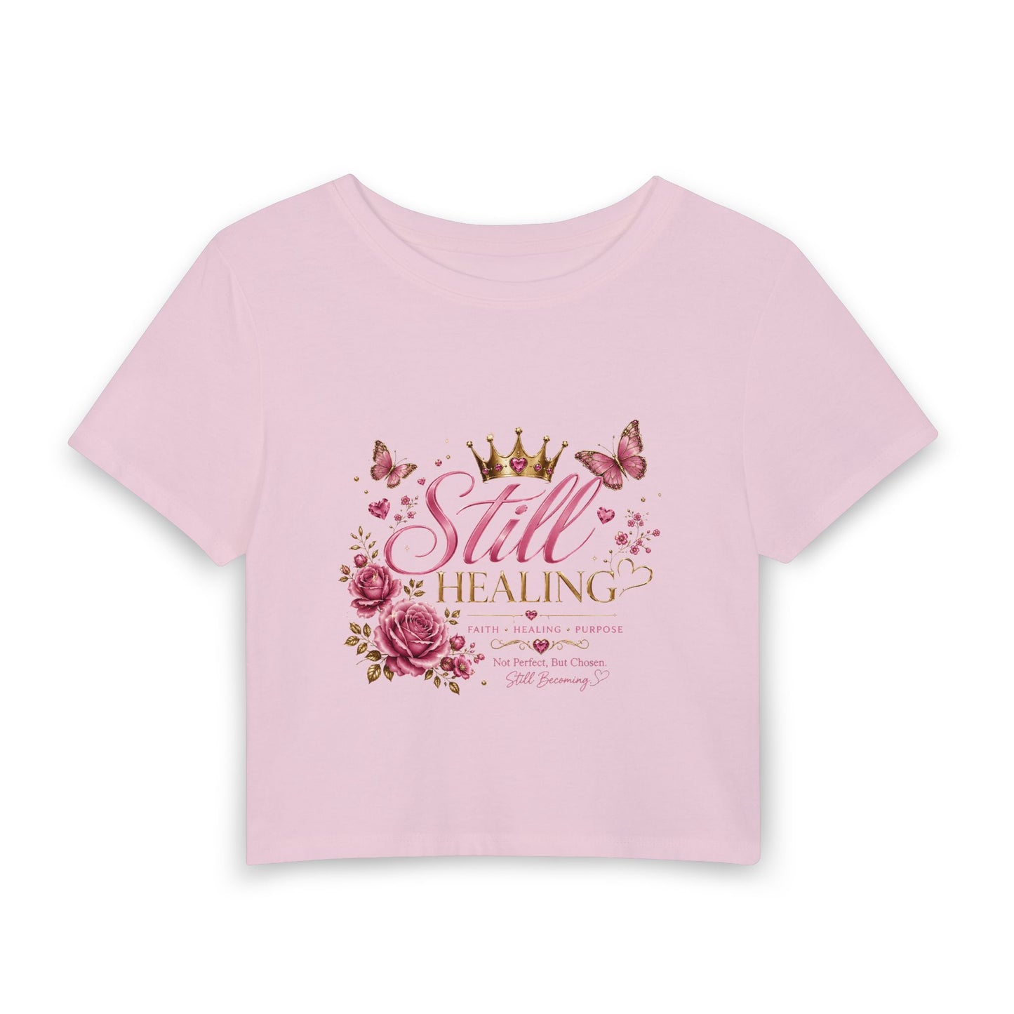 Still Healing Women’s Baby Tee — Floral Crown Inspirational Cropped Tee
