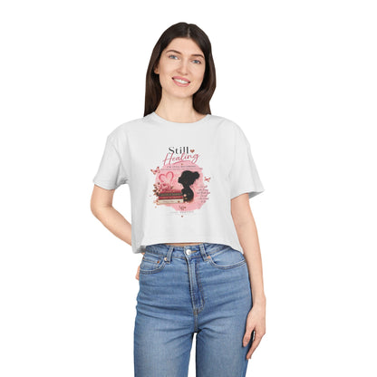 Crop Tee — 'Still Healing' Pink Floral Breast Cancer Awareness Top