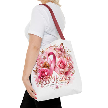 Breast Cancer Support Tote — "Still Healing" Pink Ribbon Floral Bag