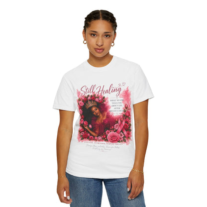 Still Healing T‑Shirt — Feminine Self‑Care Rose Graphic Tee