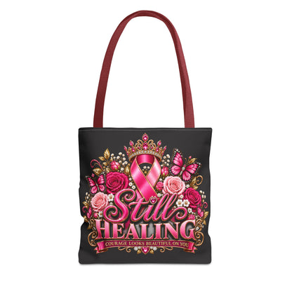 Still Healing Breast Cancer Awareness Tote Bag — Pink Ribbon Courage Floral Design