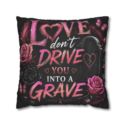 Decorative Pillow - "Love Don't Drive You Into a Grave" Gothic Rose Accent Pillow