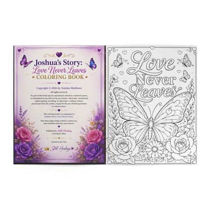 Joshua's Story: Love Never Leaves Coloring Book — Comforting Grief & Bereavement Activity Book for Kids