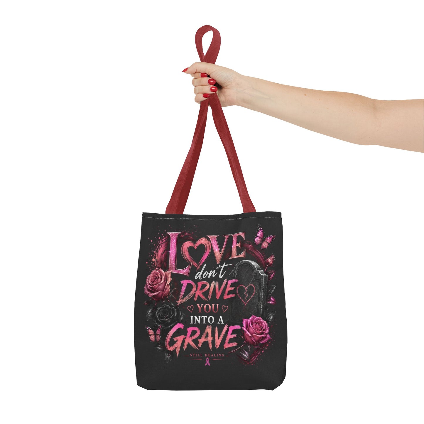 Tote Bag — "Love Don't Drive You Into a Grave" Gothic Pink Rose Statement Tote