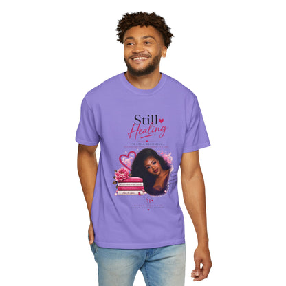 T-Shirt — "Still Healing" Inspirational Recovery Tee (Pink Floral)