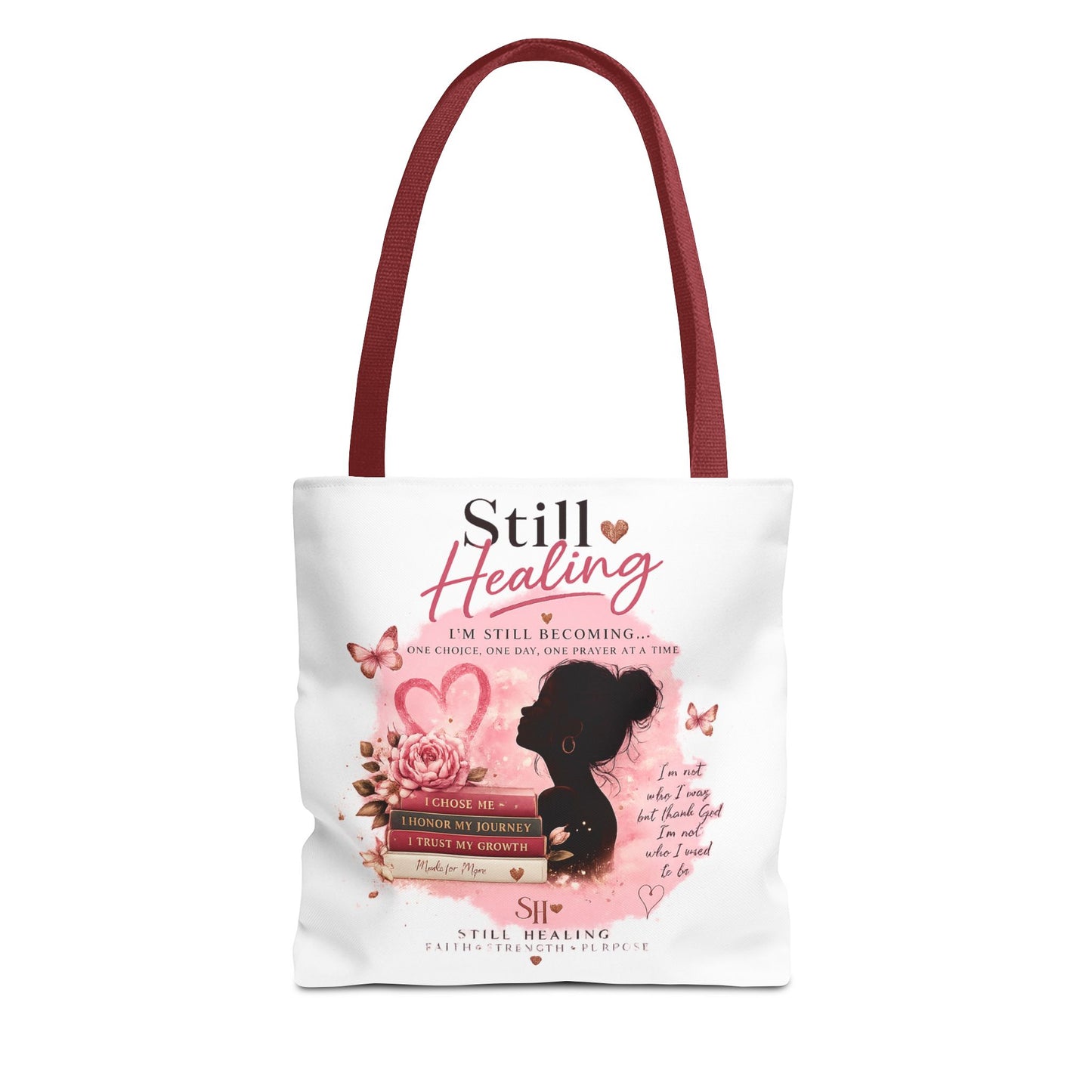 Still Healing Tote Bag — Inspirational Self-Love Healing Quote Tote