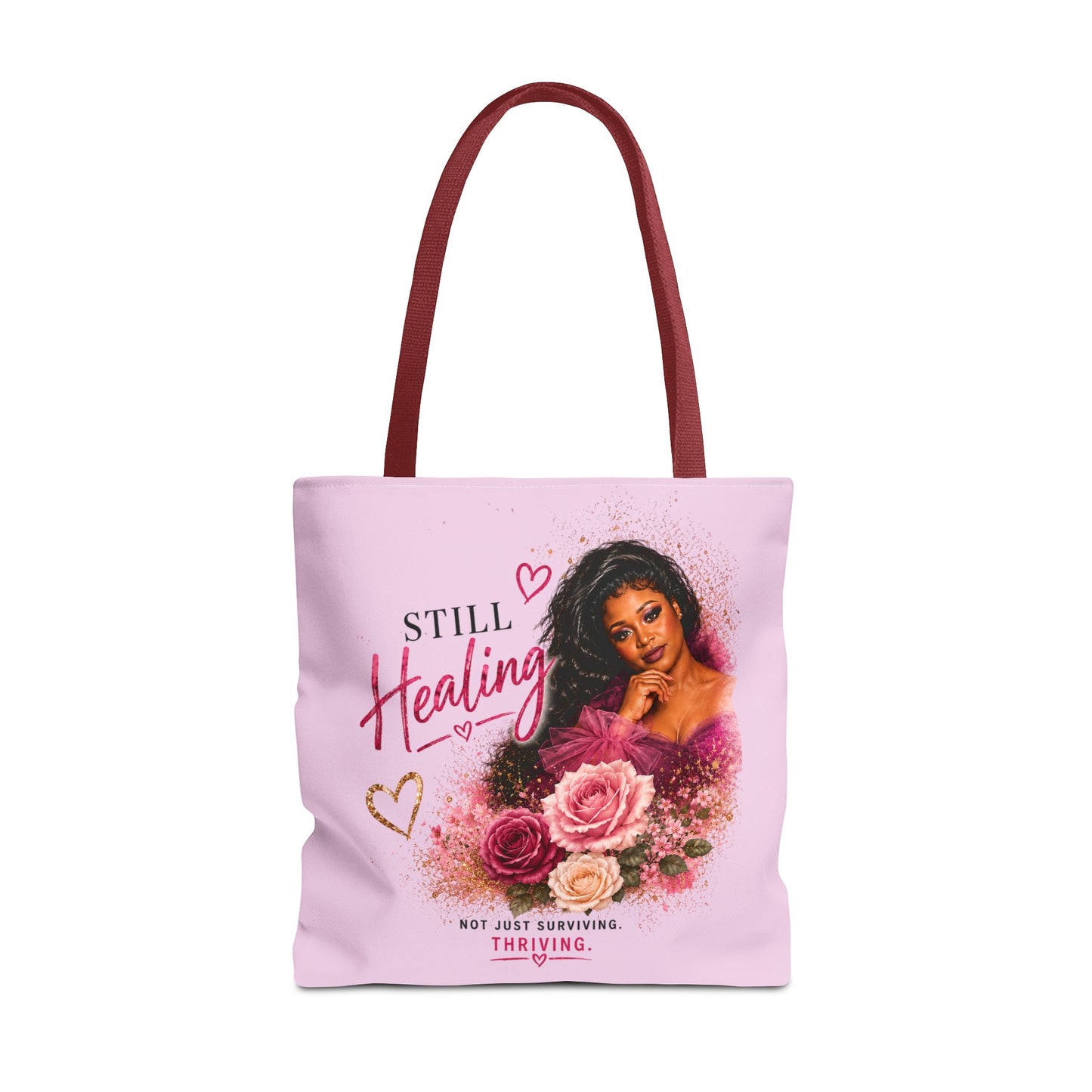 Still Healing / Still Becoming Pink Inspirational Tote Bag