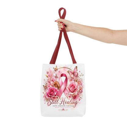 Breast Cancer Support Tote — "Still Healing" Pink Ribbon Floral Bag
