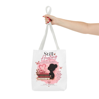 Still Healing Tote Bag — Inspirational Self-Love Healing Quote Tote