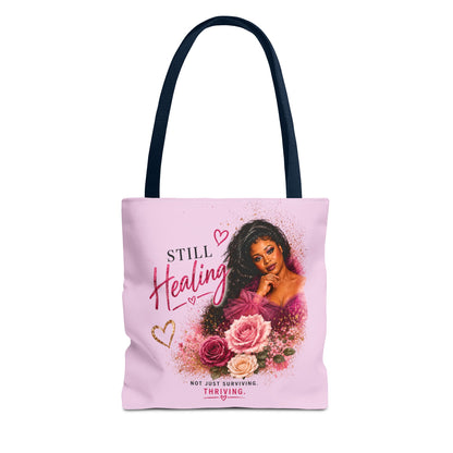 Still Healing / Still Becoming Pink Inspirational Tote Bag