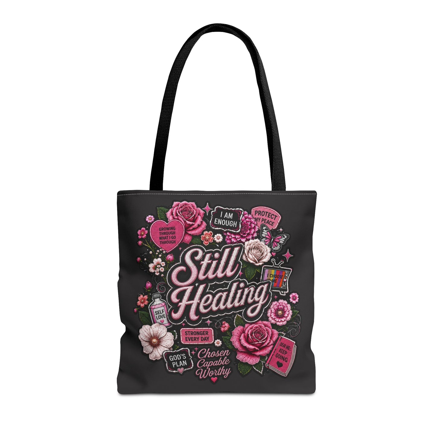Still Healing Floral Tote Bag — Inspirational Recovery Messenger Tote