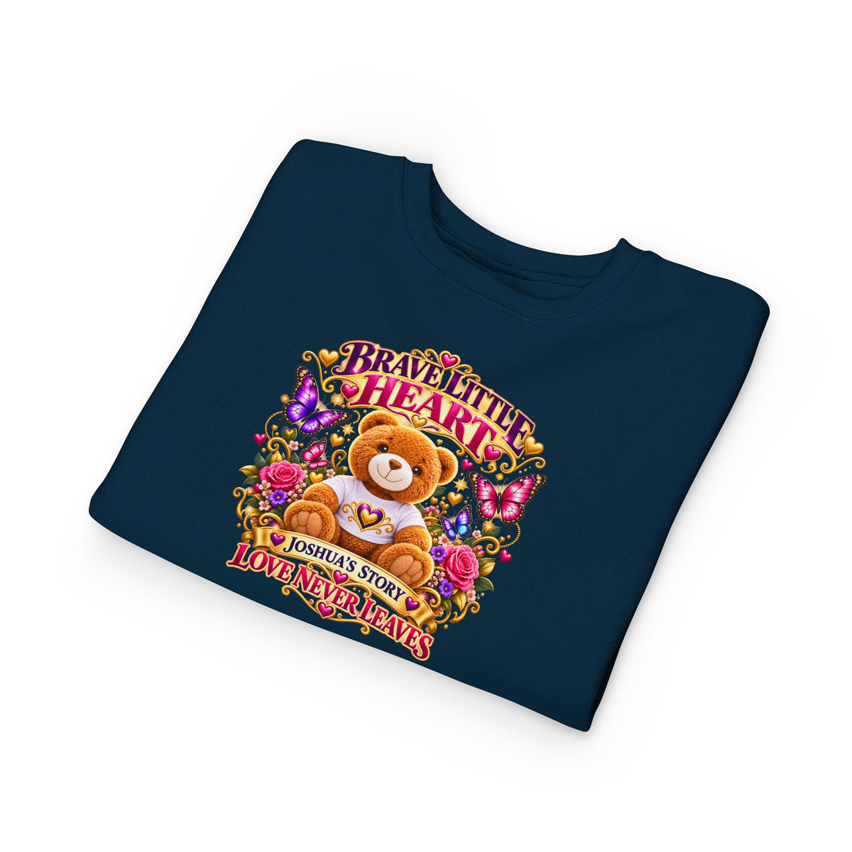 Brave Little Heart Toddler Sweatshirt – Personalized Bear & Butterflies “Love Never Leaves”