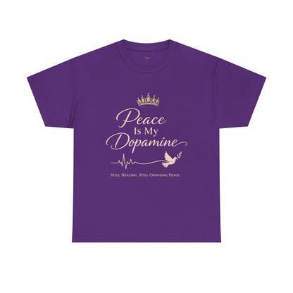 Peace Is My Dopamine T‑Shirt — Inspirational Mental Health Tee
