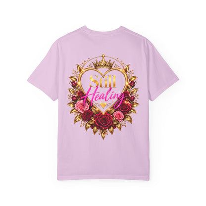 Still Healing T-Shirt — Floral Portrait Inspirational Tee