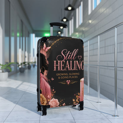Still Healing Carry-On Suitcase — "Still Healing: Growing, Glowing & Going Places" Inspirational Travel Luggage